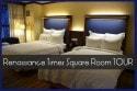 Room Tour of Renaissance Times Square, NYC {VIDEO REVIEW}